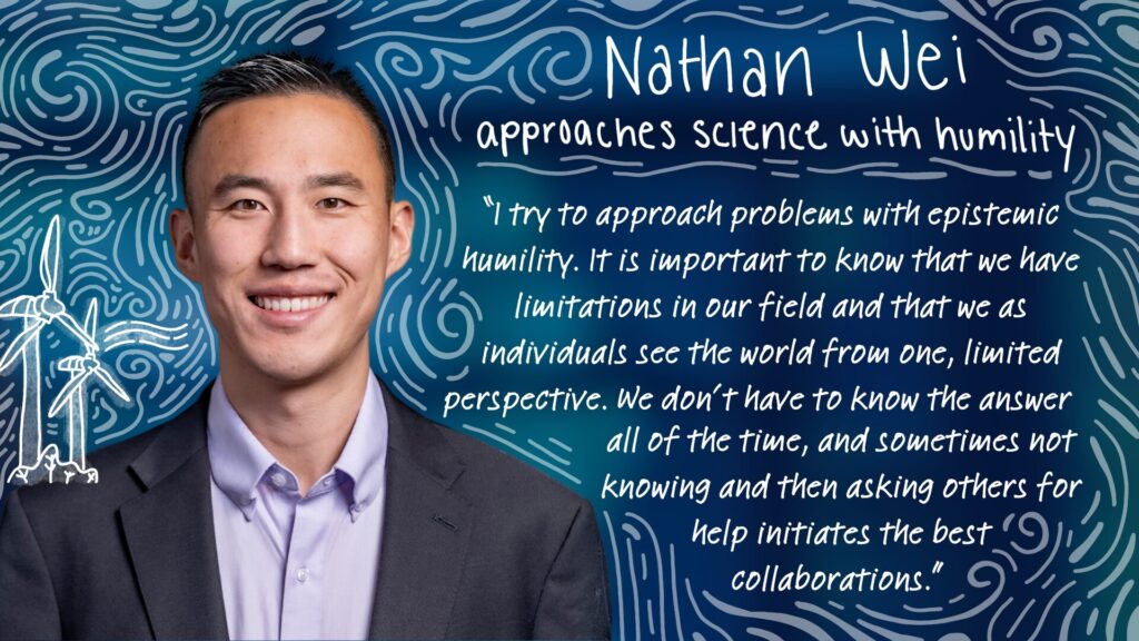 Nathan Wei on Renewable Energy, Fluid Mechanics and the Shaping of Humble Engineers